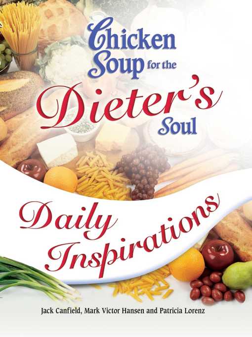 Title details for Chicken Soup for the Dieter's Soul Daily Inspirations by Jack Canfield - Wait list
